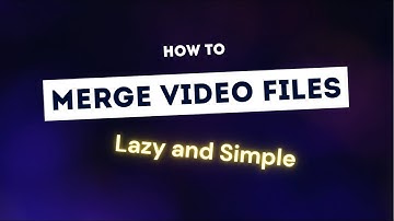 How to Merge Videos Lazy and Simple (2023) Windows 11