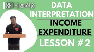 Income and Expenditure Data Interpretation | Lesson-2(Set-1) | Quantitative Aptitude Tamil