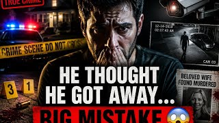 🏆 He Thought He Committed the Perfect Crime | True Crime Documentary