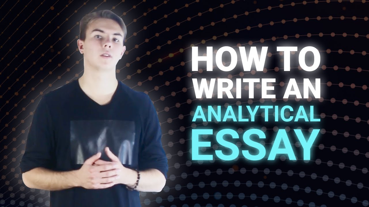 How To Write An Analytical Essay (Definition, Preparation, Outline) | Essaypro