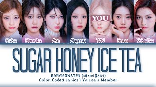 [KARAOKE] BABYMONSTER & You As A Member “SUGAR HONEY ICE TEA” Color Coded Lyrics