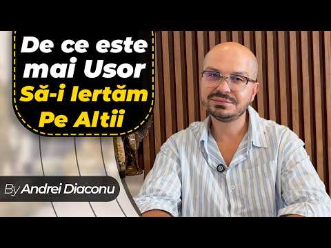 De ce ne este Mai Ușor să-i Iertăm pe Alții?
