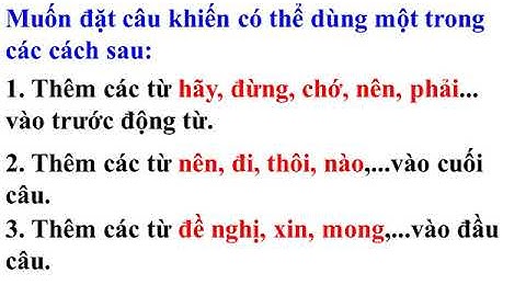 Lớp 4 -  Tuần 27 -  LTVC :  Cách đặt câu khiến mp4