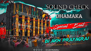 #djsarzen  SOUND CHECK DHAMAKA | TU DHARTI PE | POWER FULL HAMING BESS MIX | DJ AKN X DJ SARZEN SONG