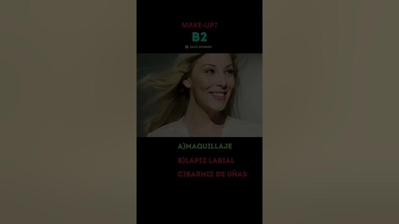 what-does-make-up-mean-in-spanish-learnspanish-xavaspanish