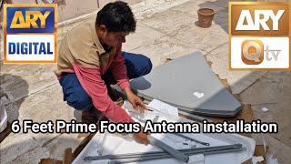 6 Feet Prime Focus Antenna Installation ARY QTV