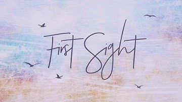 First Sight Lyric Video