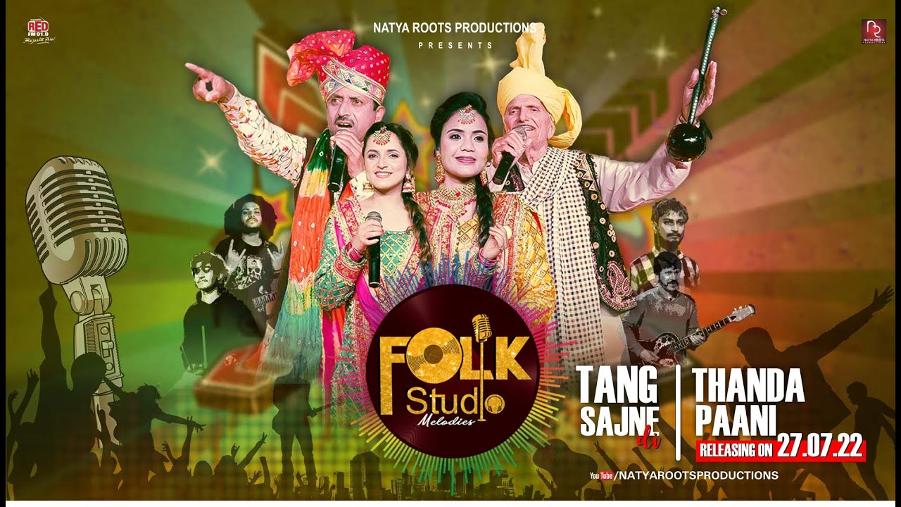 TANG SAJNE DI x THANDA PAANI  FOLK STUDIO MELODIES  SEASON 1  SARS BHARTI  SONALI DOGRA  2022