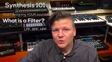 Synthesis 101 - What is a Filter in a subtractive synth?