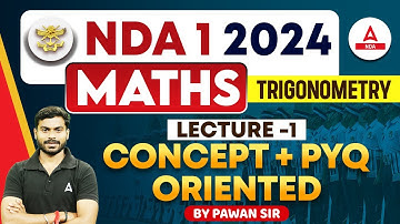 NDA 1 2024 | Maths Trigonometry For NDA 2024 | NDA Maths Classes 2024 | Maths By Pawan Sir