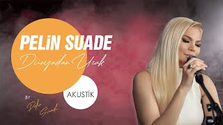Pelin Suade - Dünyadan Uzak (Akustik Cover Sakiler) Kli̇p