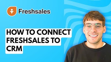 How to Connect Freshsales to CRM [2025 Guide]