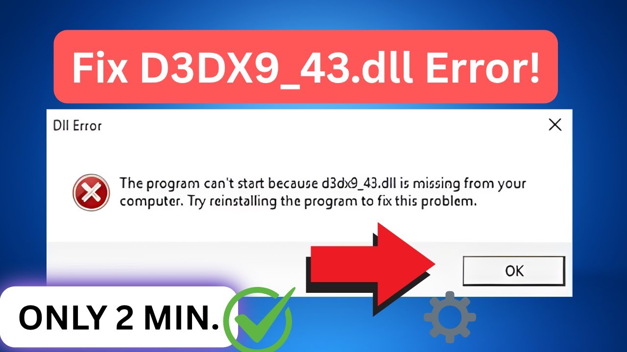 Fix D3DX9_43.dll Missing Error on Windows 10/11 – Quick & Safe