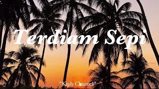 Nazia Marwiana - Terdiam Sepi - Lirics (Andaikan Waktu Bisa Kuputar Kembali) (Official MV)