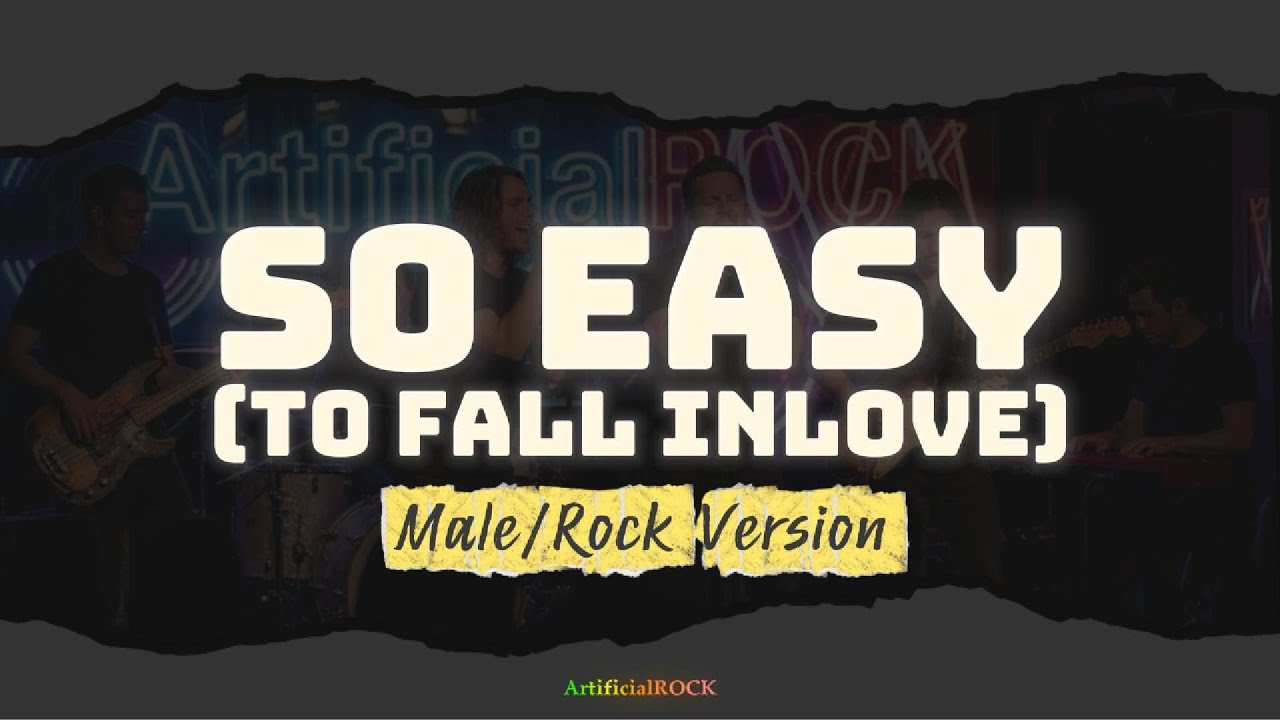 So Easy (To Fall In love) - Olivia Dean (Male/Rock Version) | ArtificialROCK Cover