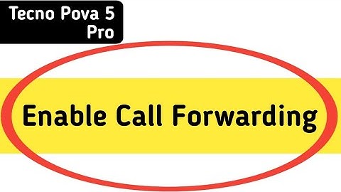 techno pova 5 Pro mein call forward kaise karen, how to enable call forwarding in techno pova 5 Pro