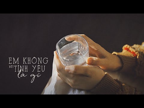 Video [Vietsub] Em không biết tình yêu là gì (我不知道什么是爱) -... - youtube