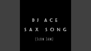 Sax Song (Slow Jam)