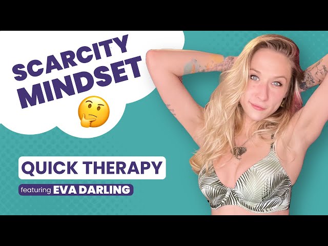Quick Therapy ⏳ The Scarcity Mindset