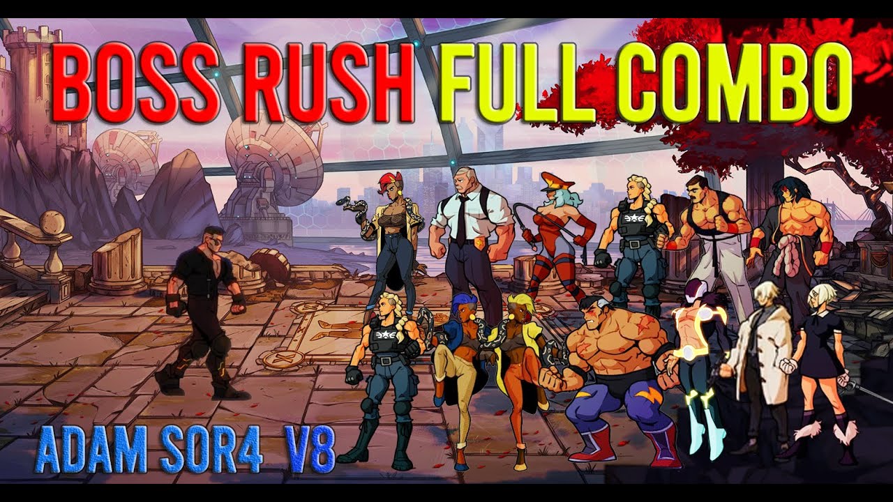 Streets Of Rage 4 - Boss Rush Full Combo Adam SOR4 V8 (269.505)