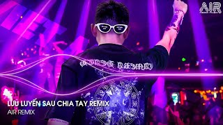 Lưu Luyến Sau Chia Tay Remix - Em Có Quen Người Nào Chưa Sao Mỗi Tối Anh Chẳng Thấy Ai Đón Đưa Remix