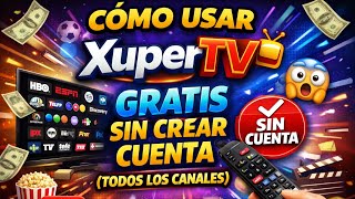 XuperTV GRATIS SIN CUENTA 😱🔥 | TODOS LOS CANALES EN VIVO (2026) screenshot 2
