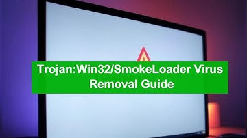 How to Remove Trojan:Win32/SmokeLoader virus from PC? [2025 Update]