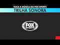Tema do FOX Sports: Trilha de gol + musica completa