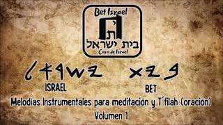 Melodias Instrumentales Bet Israel pra meditación Volumen 01 432 Hz