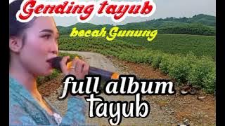 full album tayub glrr _tayub bocah gunung 2024