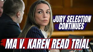 WATCH LIVE: MA v. Karen Read - Jury Selection Continues Day 3