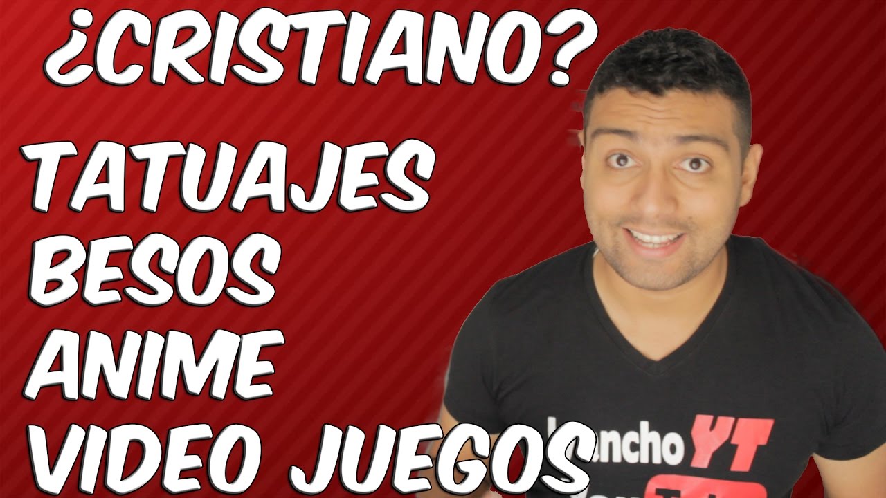 ¿Un cristiano puede... Tatuarse, ver anime, videojuegos? / Youtuber Cristiano YouTube ¿Un cristiano puede... Tatuarse, ver anime, videojuegos? / Youtuber Cristiano YouTube