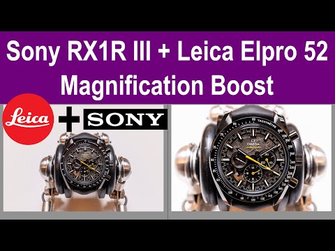 NEW Sony RX1R III + Leica Elpro 52 | Magnification Boost