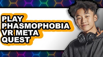 How To Play Phasmophobia VR Meta Quest 3 (Easy Method)