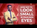 How not to look small in your own eye  rev sam adeyemi