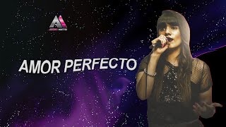 Antho Mattei - Amor Perfecto | LETRA