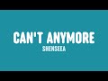 Shenseea - Can't Anymore (Lyrics)