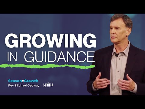Growing in Guidance | Rev. Michael Gadway | Season of Growth | #unitytriangle