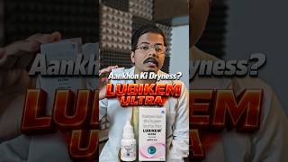 Aankhon Me Jalan Ya Dryness? | Lubikem Ultra Eye Drops | Dry Eye Relief