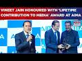 Times Group MD Vineet Jain Honoured With 'Lifetime Contribution To Media' Award At AIMA | WATCH
