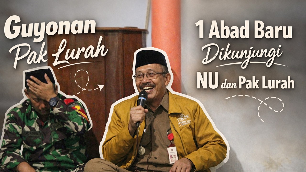 Guyonan Pak Lurah Bikin Pecah: Nunggu 1 Abad, Ngelak Baru Dikunjungi NU & Lurah? 🤭 | Safari Ramadhan