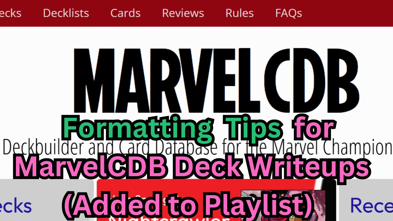 #4: Formatting Tips for MarvelCDB Deck Writeups | Added to MarvelCDB Playlist | Marvel Champions