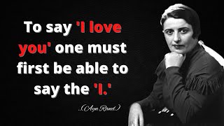Ayn Rand Life Changing 20 Quotes | Top Ayn Rand Quote | Best Quotes Ayn Rand | Popular Lines