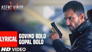 LYRICAL:Govind Bolo Gopal Bolo | Agent Vinod | Saif Ali Khan, Kareena Kapoor | Pritam