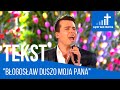 Błogosław duszo moja Pana - Krzysztof Iwaneczko [TEKST]