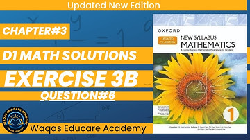 Exercise 3b Question no 6 D1 Maths New Updated Edition Oxford New Syllabus || Chapter 3 || Book 1