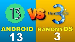 HARMONYOS 3 VS ANDROID 13 Comparison !