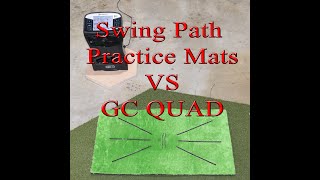 Swing Path Practice Mat vs GC QUAD