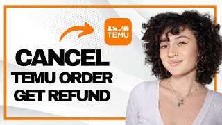 How to Cancel Temu Order and Get Money Back (Best Method)
