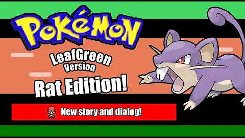 LeafGreen: Rat Edition (E01): Prep + Gary Fight